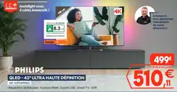 Pro&Cie PHILIPS QLED - 43" ULTRA HAUTE DÉFINITION offre