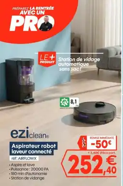 Pro&Cie ezi clean Aspirateur robot laveur connecté offre