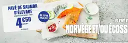 Grand Frais Pavé de saumon d'élevage offre