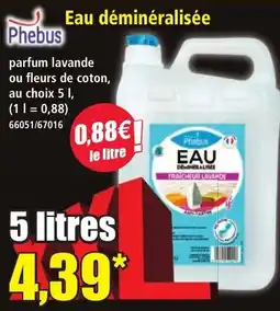 Norma Phebus Eau déminéralisée offre