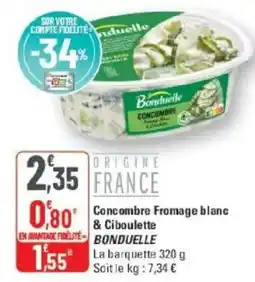 G20 Bonduelle Concombre Fromage blanc & Ciboulette offre