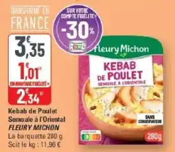 G20 FLEURY MICHON Kebab de Poulet offre