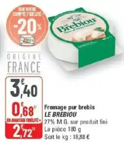G20 LE BREBIOU Fromage pur brebis offre