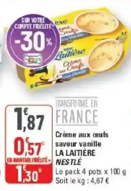 G20 La Laitière Nestlé crème aux œufs saveur vanille offre