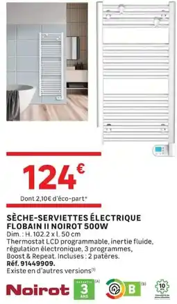 Leroy Merlin Noirot Sèche-serviettes électrique Flobain II offre