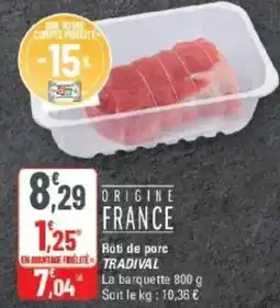 G20 TRADIVAL Rôti de porc offre