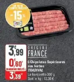 G20 TRADIVAL Chipolatas Supérieures offre