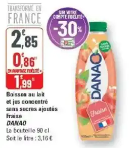 G20 DANAo Boisson au lait et jus concentré sans sucres ajoutés offre