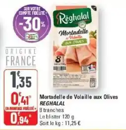 G20 Regthalal Mortadelle de Volaille aux Olives offre