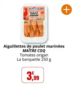 Coccimarket MAÎTRE COQ Aiguillettes de poulet marinées offre