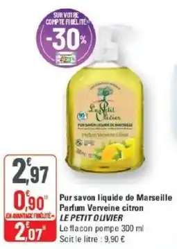 G20 LE PETIT OLIVIER Pur savon liquide de Marseille offre