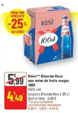 G20 1664 Bière Blanche Rosé offre