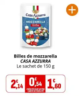 Coccinelle Supermarché CASA AZZURRA Billes de mozzarella offre