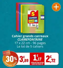 Coccinelle Supermarché CLAREFONTAINE Cahier grands carreaux offre