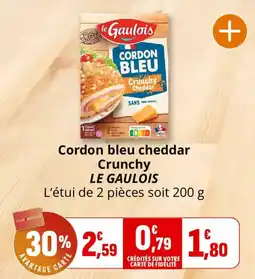 Coccinelle Supermarché LE GAULOIS Cordon bleu cheddar offre