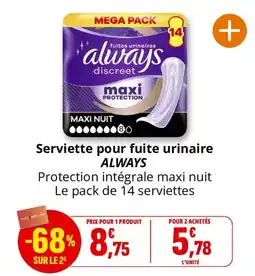 Coccinelle Supermarché ALWAYS Serviette pour fuite urinaire offre