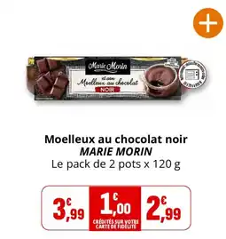 Coccinelle Supermarché MARIE MORIN Moelleux au chocolat noir offre