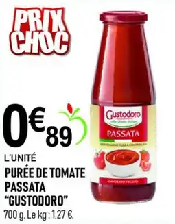marché frais Géant Gustodoro Purée de tomate offre