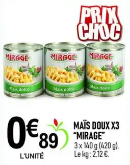 marché frais Géant MIRAGE Mais doux offre