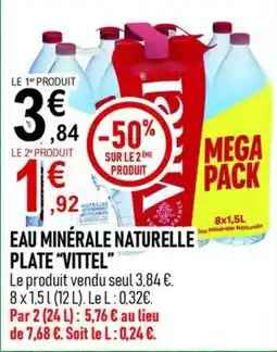 marché frais Géant VITTEL EAU MINÉRALE NATURELLE PLATE offre