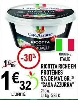 marché frais Géant Casa Azzurra Ricotta offre