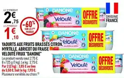 marché frais Géant DANONE Velouté offre
