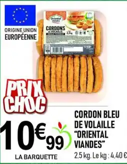 marché frais Géant Oriental Viandes Cordon Bleu de Volaille offre