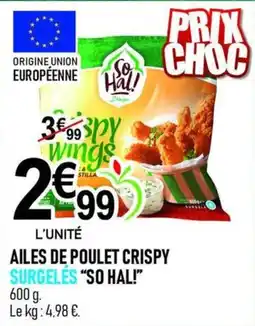 marché frais Géant SO HAL! Ailes de poulet crispy offre