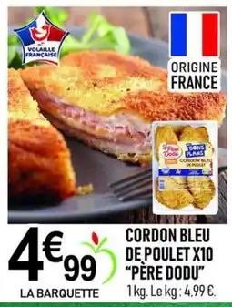 marché frais Géant Père Dodu Cordon Bleu de Poulet offre