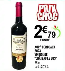 marché frais Géant CHÂTEAU LE BOS offre