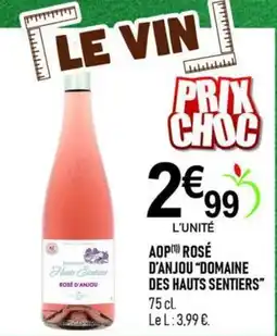 marché frais Géant Domaine des Hauts Sentiers Rosé d'Anjou offre