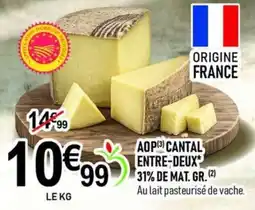 marché frais Géant AOP CANTAL ENTRE-DEUX offre