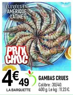 marché frais Géant GAMBAS CRUES offre