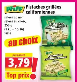Norma Pfiff pistaches grillées californiennes offre