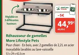 Maxi Zoo More lifestyle pets rehausseur de gamelles offre