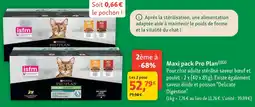 Maxi Zoo Pro plan maxi pack offre
