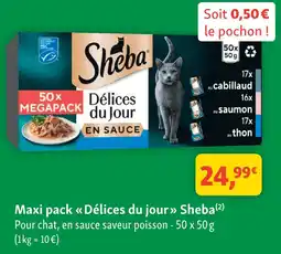 Maxi Zoo Sheba délices du jour en sauce offre