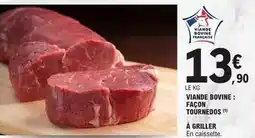 E.Leclerc Viande bovine: façon tournedos à griller offre