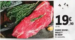 E.Leclerc Viande bovine: onglet de bœuf offre