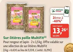 Maxi Zoo Multifit sur-litières paille offre
