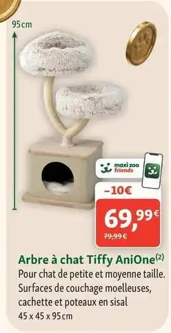 Maxi Zoo Anione - arbre à chat tiffy offre
