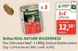 Maxi Zoo Real nature - boîtes wilderness offre