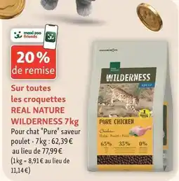Maxi Zoo Real nature - sur toutes les croquettes wilderness offre