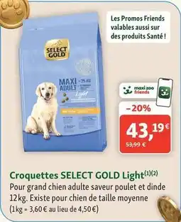 Maxi Zoo Select gold - croquettes light offre