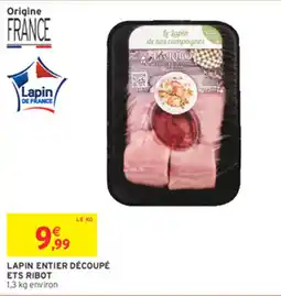 Intermarché Hyper ETS RIBOT LAPIN ENTIER DÉCOUPÉ offre