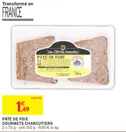 Intermarché Contact Les Ch'ti'ns tranches Pâté de Foie offre