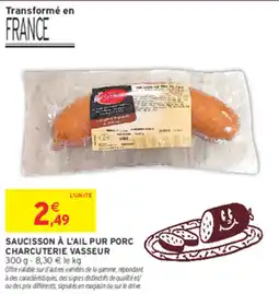 Intermarché Contact Charcuterie Vasseur Saucisson à l'ail pur porc offre