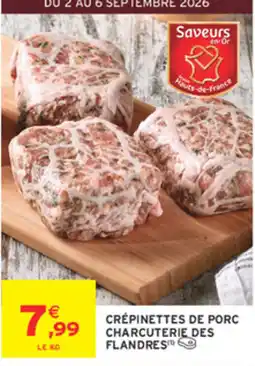 Intermarché Contact Charcuterie des Flandres Crêpinettes de porc offre