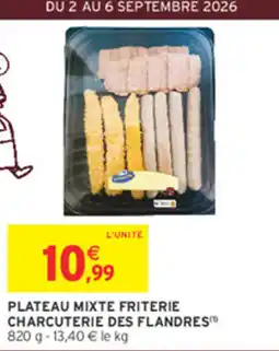 Intermarché Contact CHARCUTERIE DES FLANDRES® PLATEAU MIXTE FRITERIE offre