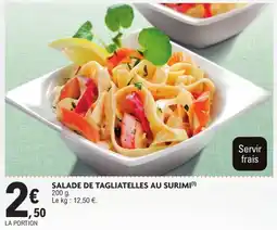 E.Leclerc Drive SALADE DE TAGLIATELLES AU SURIMI offre